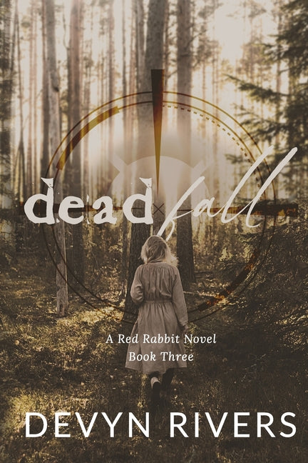 Deadfall: Emersyn's Story by Rivers, Devyn