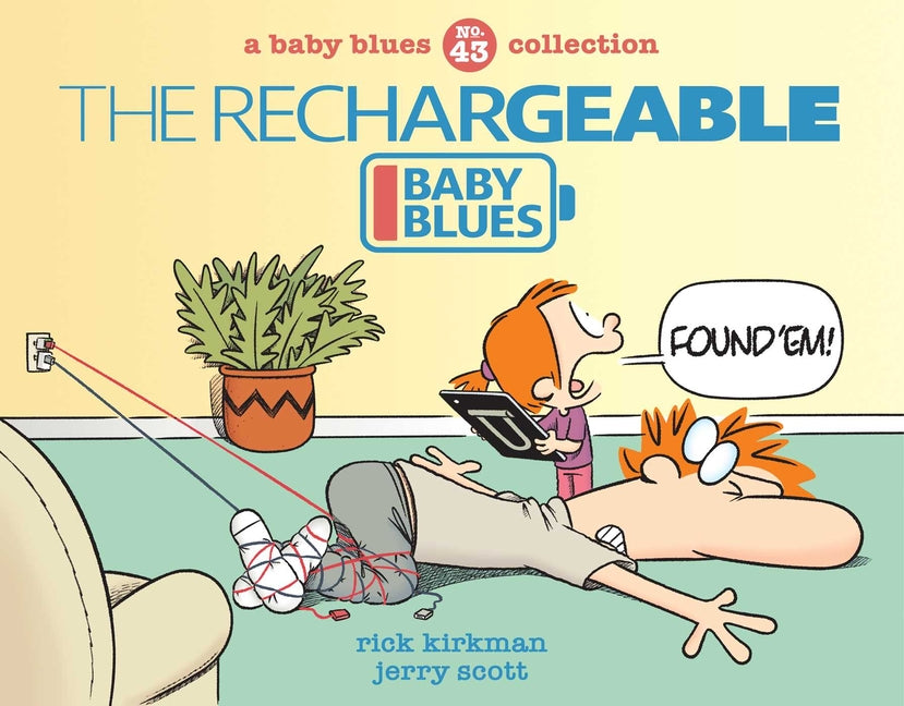 The Rechargeable Baby Blues: Volume 43 by Kirkman, Rick