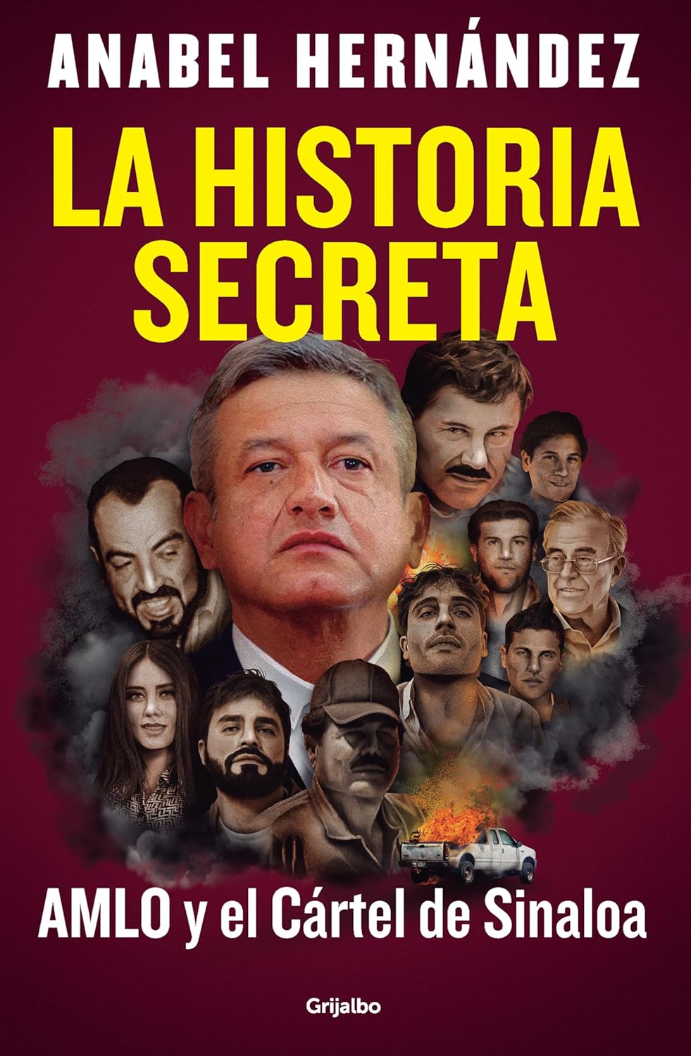 La Historia Secreta: Amlo Y El Cártel de Sinaloa / The Secret Story: Amlo and Th E Sinaloa Cartel - Corrections Bookstore