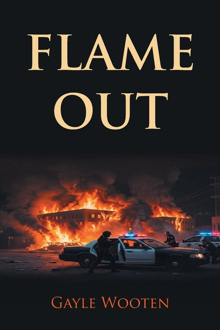Flame Out by Wooten, Gayle