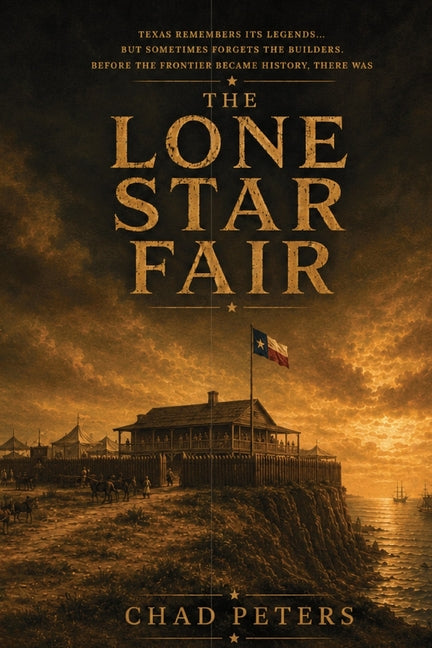 The Lone Star Fair by Peters, Chad