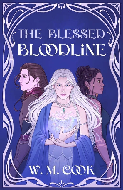 The Blessed Bloodline by Cook, W. M.