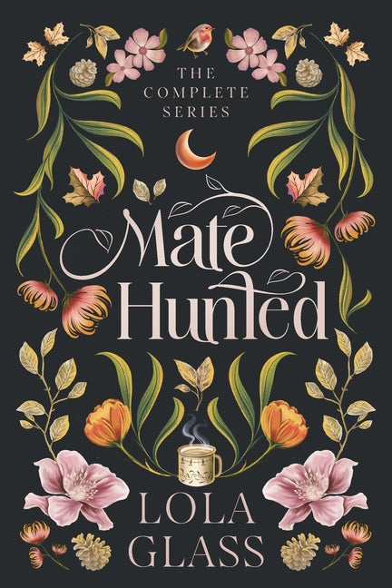 Mate Hunted: The Complete Series by Glass, Lola