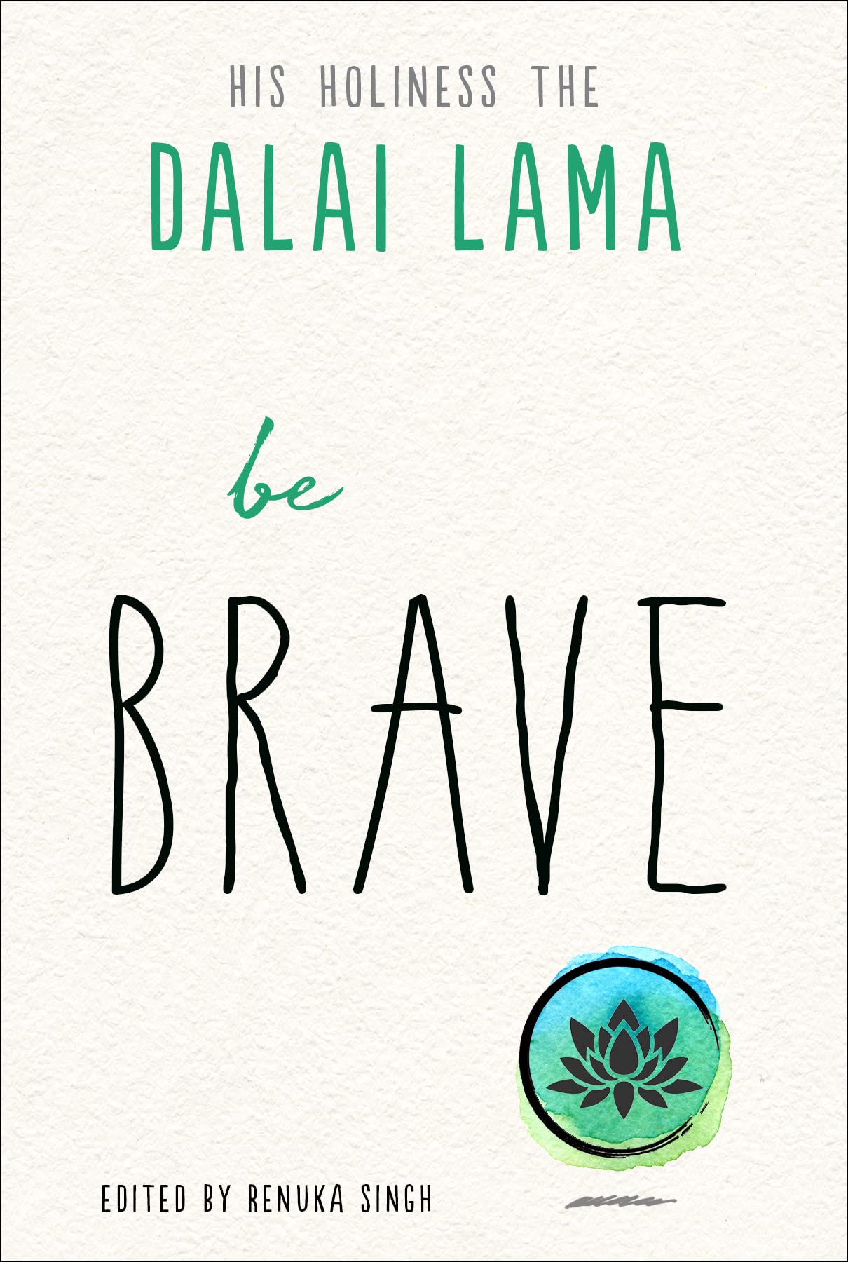 Be Brave (The Dalai Lama's Be Inspired) - Corrections Bookstore