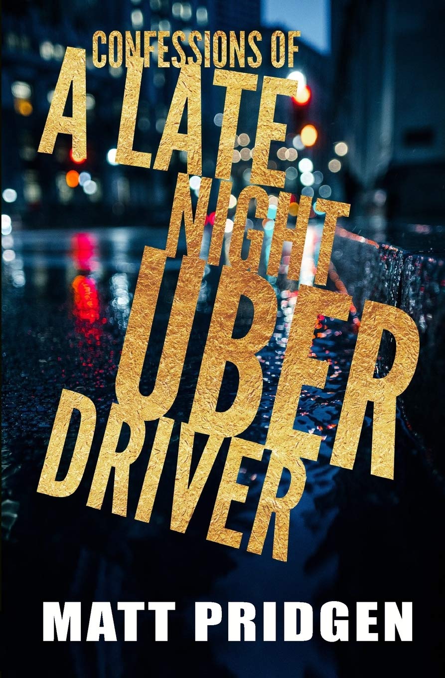 Confessions of a Late Night Uber Driver - Corrections Bookstore