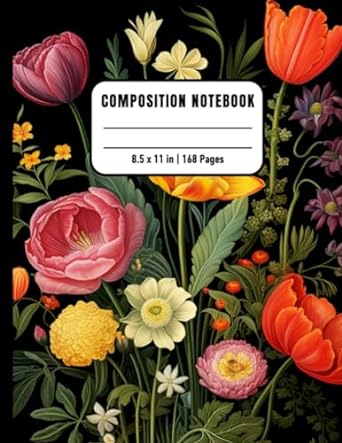 Flower Composition Notebook For Inmates Blank Sketch Book For Men And Women In Jail, Colorful Unruled Black Journal For Journaling, Note Taking, 8.5x11, 168 Pages, Gift For Flowers Lovers - Corrections Bookstore