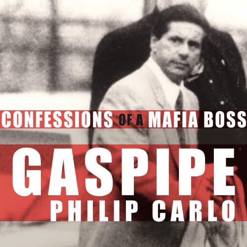 Gaspipe Confessions of a Mafia Boss