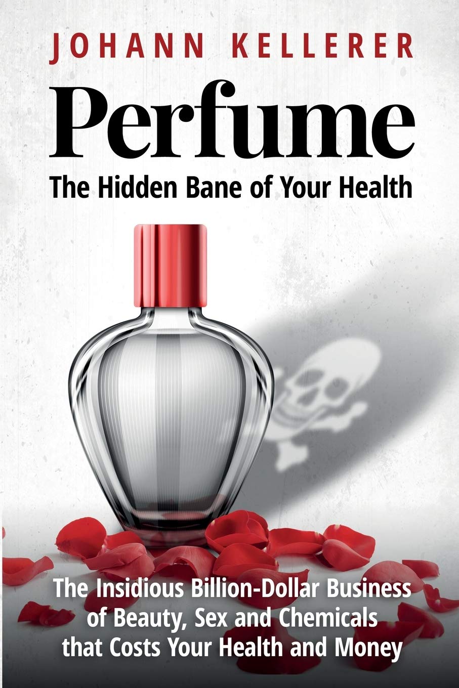 Perfume, The Hidden Bane of Your Health - Corrections Bookstore