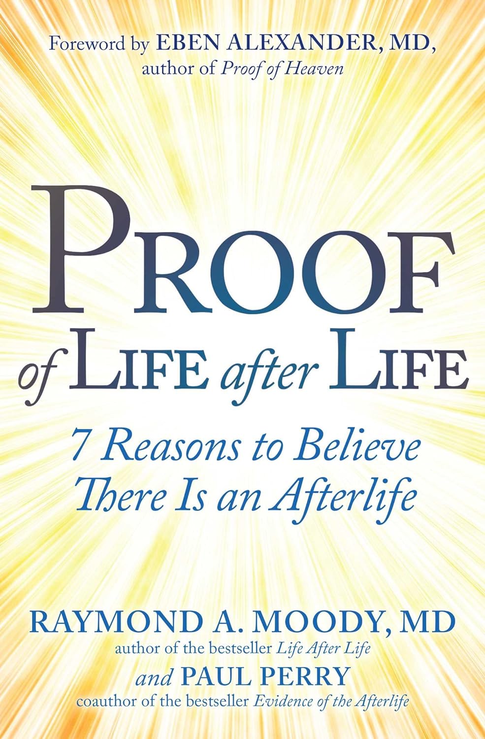 Proof of Life After Life 7 Reasons to Believe There Is an Afterlife - Corrections Bookstore