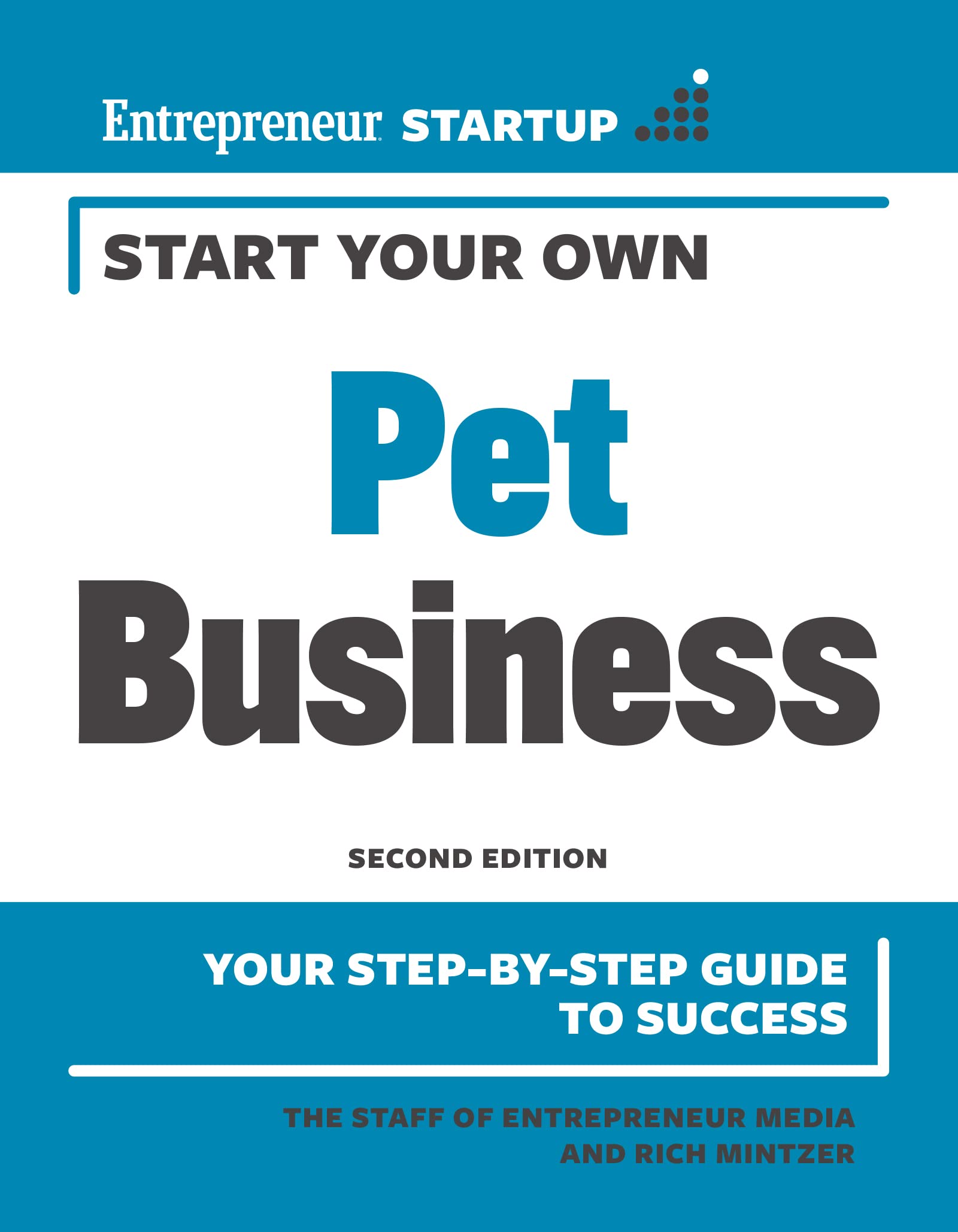 Start Your Own Pet Business (Start Your Own) (2ND ed.) Paperback Entrepreneur Press