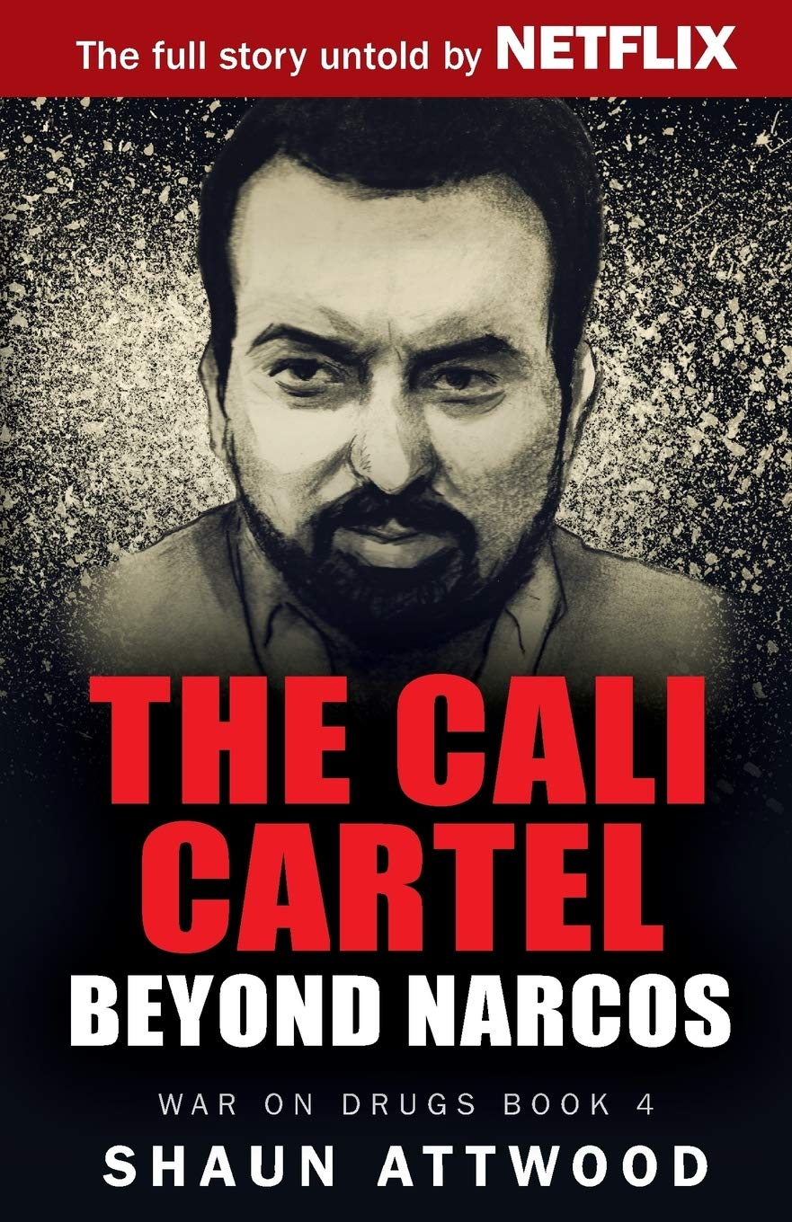 The Cali Cartel Beyond Narcos (War on Drugs #4) - Corrections Bookstore
