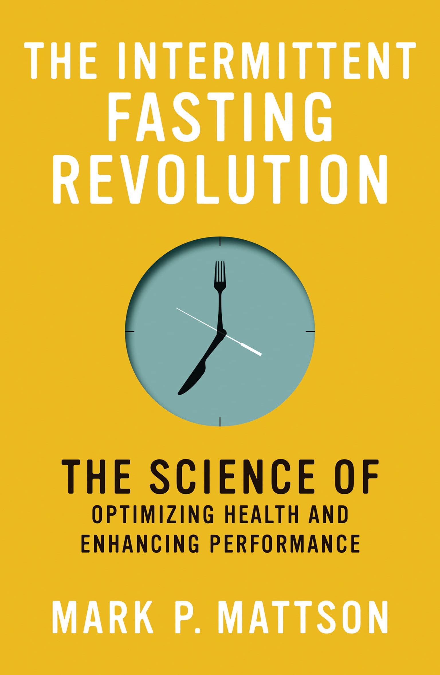 The Intermittent Fasting Revolution Paperback The MIT Press