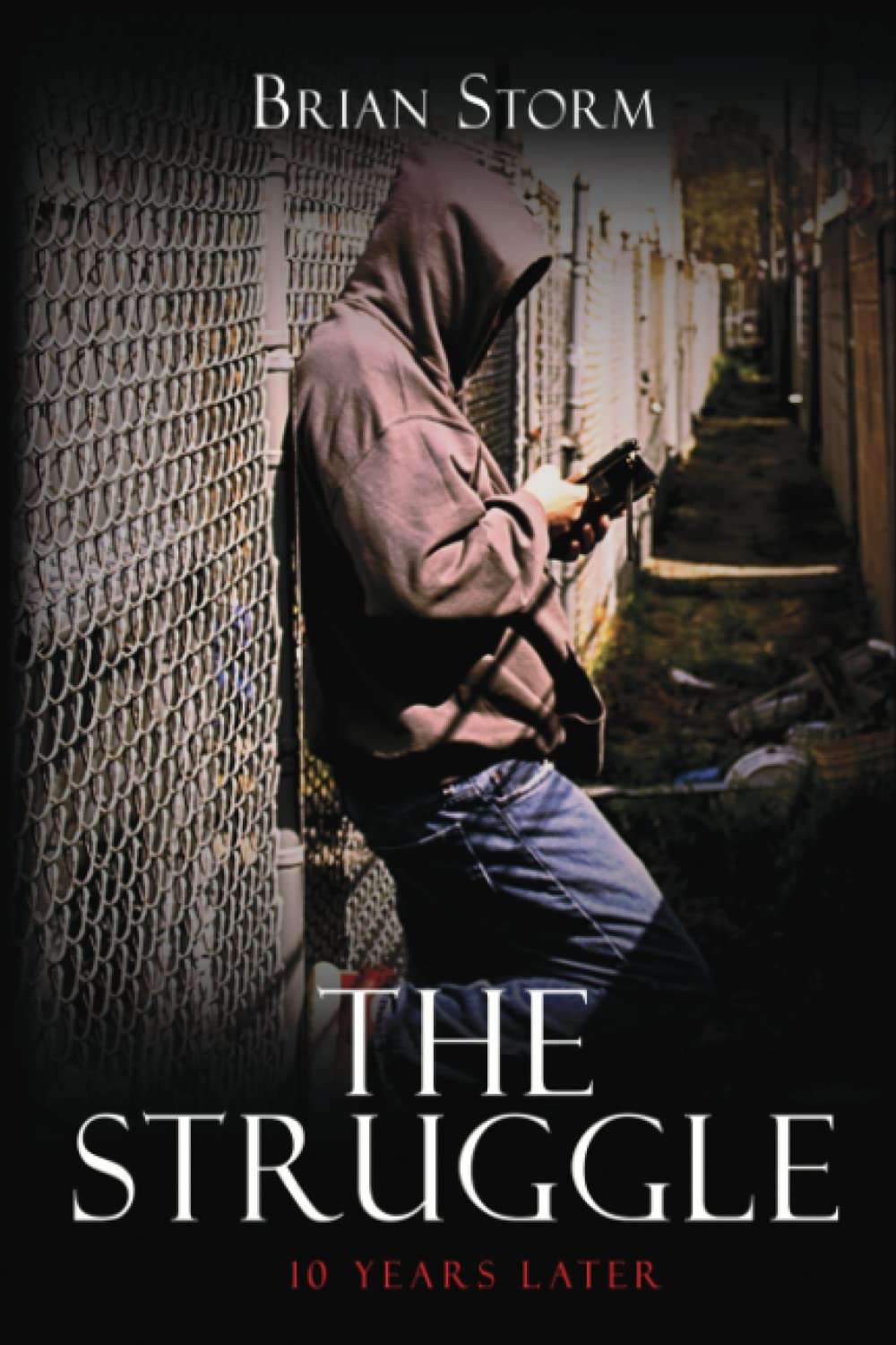 The Struggle: 10 Years Later - Corrections Bookstore