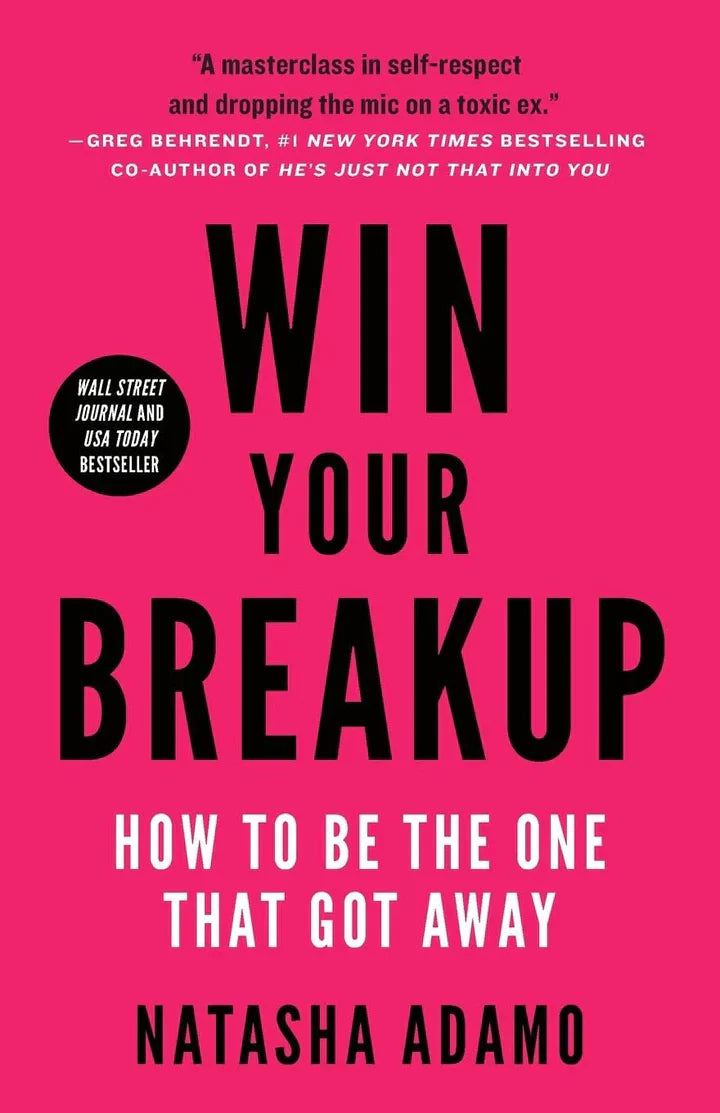 Win Your Breakup: How to Be The One That Got Away - - Corrections Bookstore