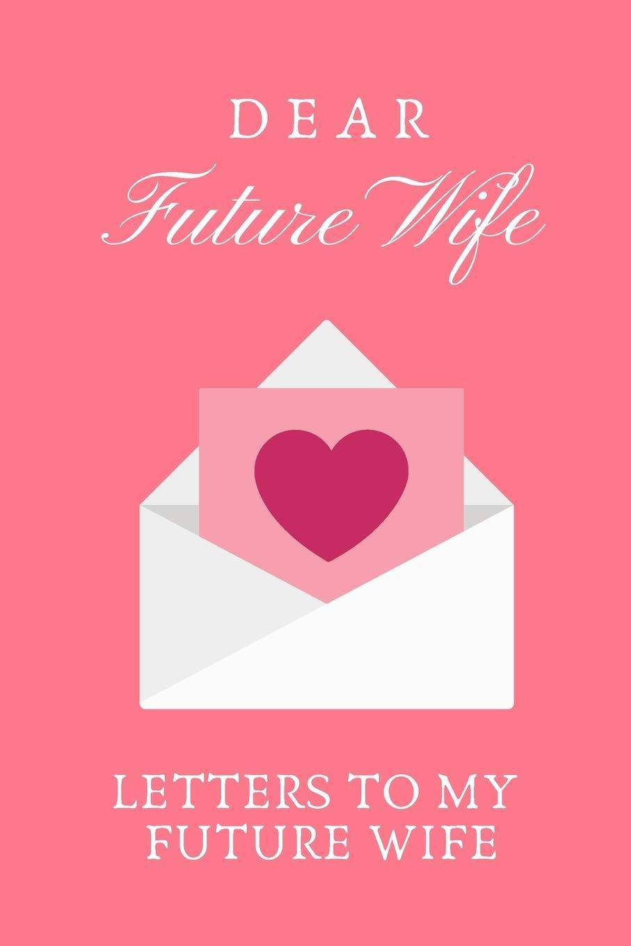 Dear Future Wife - Corrections Bookstore