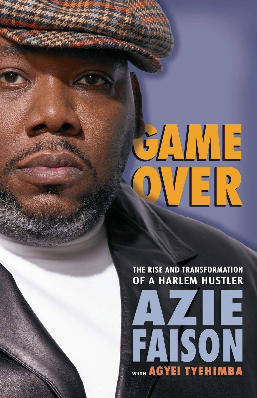 Game Over: The Rise and Transformation of a Harlem Hustler - Corrections Bookstore