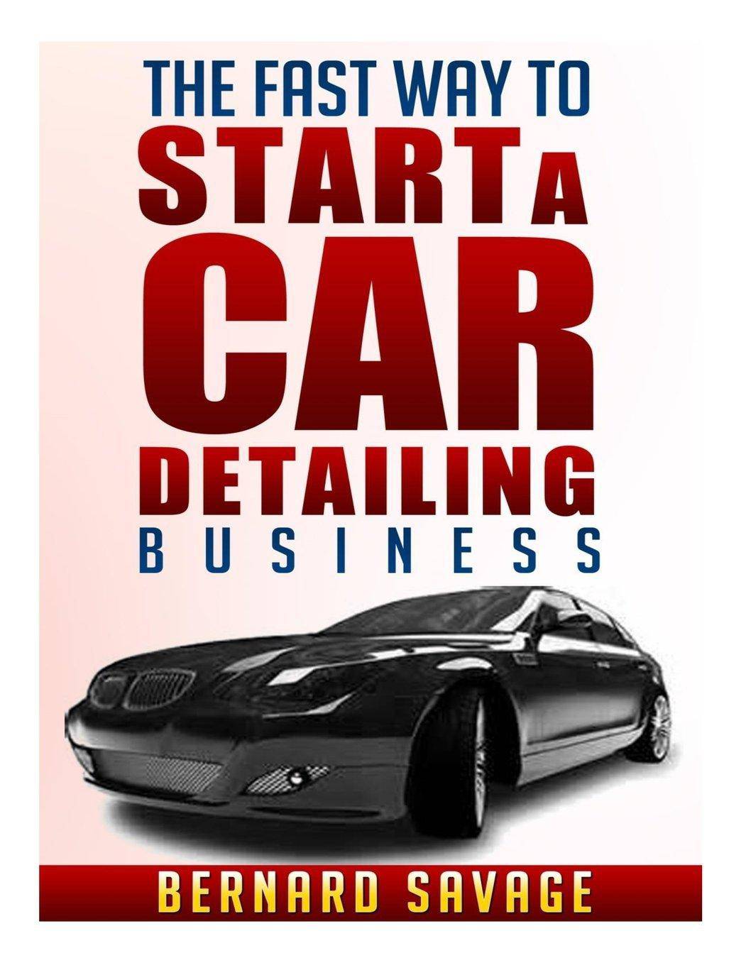 The Fast Way to start a Car Detailing Business - Corrections Bookstore
