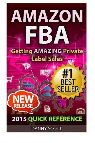 Amazon FBA: Quick Reference: Getting Amazing Sales Selling Private Label Products on Amazon - Corrections Bookstore