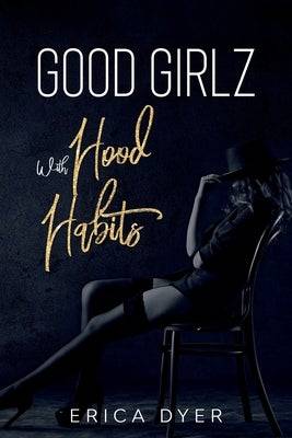 Good Girlz With Hood Habits - Corrections Bookstore