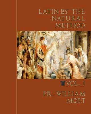Latin by the Natural Method Paperback Mediatrix Press