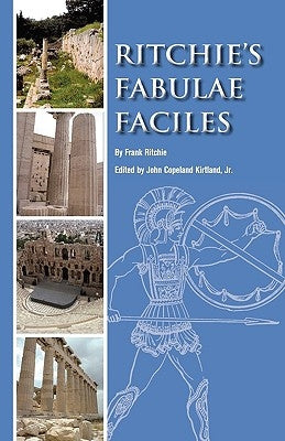 Ritchie's Fabulae Faciles: A First Latin Reader Paperback Createspace Independent Publishing Platform