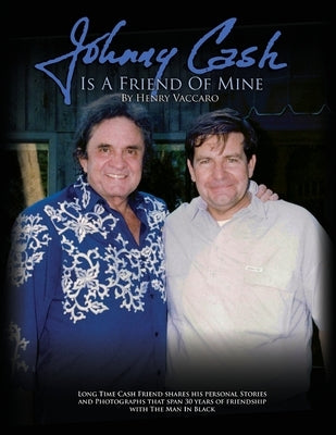 Johnny Cash is a Friend of Mine Paperback Createspace Independent Publishing Platform
