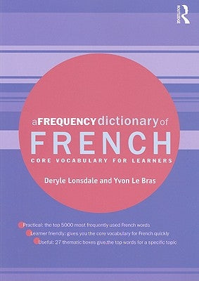 A Frequency Dictionary of French: Core Vocabulary for Learners Paperback Routledge