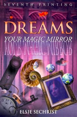 Dreams: Your Magic Mirror Paperback A.R.E. Press (Association of Research & Enlig