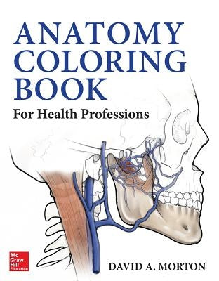 Anatomy Coloring Book for Health Professions Paperback McGraw Hill / Medical