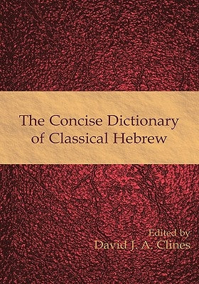 The Concise Dictionary of Classical Hebrew Paperback Sheffield Phoenix Press Ltd