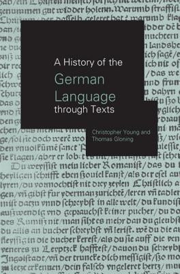 A History of the German Language Through Texts Paperback Routledge