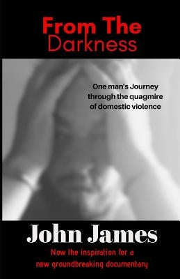 From The Darkness: A True Story Paperback Createspace Independent Publishing Platform