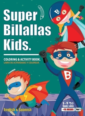 Super Billallas Kids: Coloring & Activity Book. Paperback Billallas