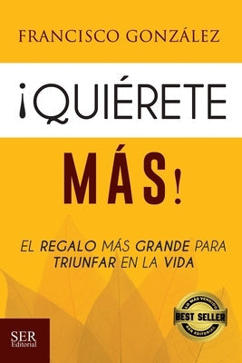 Quiérete más by Gonzalez, Francisco