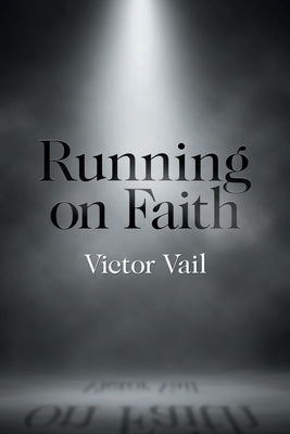 Running on Faith Xlibris Us
