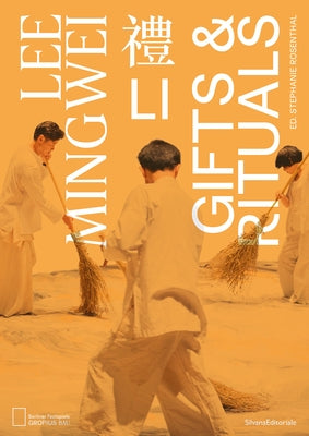 Lee Mingwei: Li, Gifts and Rituals Paperback Silvana Editoriale