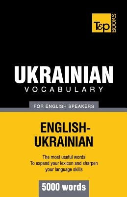 Ukrainian vocabulary for English speakers - 5000 words Paperback T&p Books