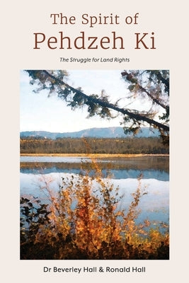 The Spirit of Pehdzeh Ki Paperback Green Hill Publishing