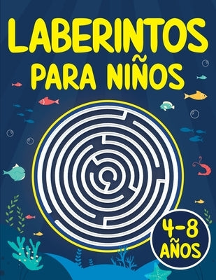 Laberintos para Niños: Juegos, Rompecabezas, Ejercicios de Lógica y Motricidad Fina Libro de Actividades Cuaderno para niños y niñas de 4 a 8 años 5, by Infancia, Feliz