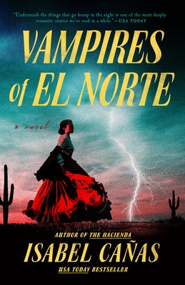 Vampires of El Norte by Cañas, Isabel