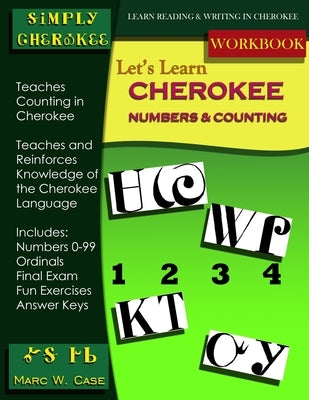 Let's Learn Cherokee: Numbers and Counting by Case, Marc W.