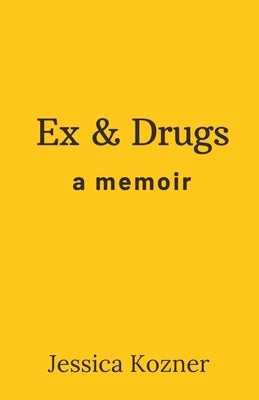 Ex & Drugs Paperback Full Court Press
