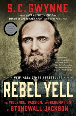 Rebel Yell: The Violence, Passion, and Redemption of Stonewall Jackson Paperback Scribner Book Company