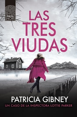 Tres Viudas, Las by Gibney, Patricia