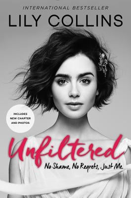 Unfiltered: No Shame, No Regrets, Just Me. Paperback HarperCollins