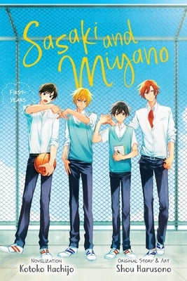 Sasaki and Miyano: First-Years, Vol. 1: Volume 1 by Harusono, Shou