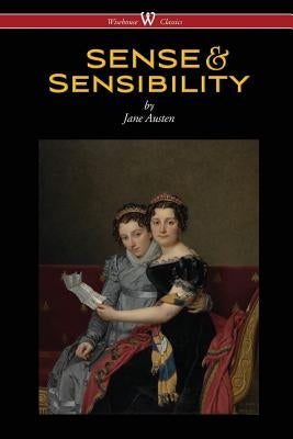 Sense and Sensibility (Wisehouse Classics - With Illustrations by H.M. Brock) Paperback Wisehouse Classics