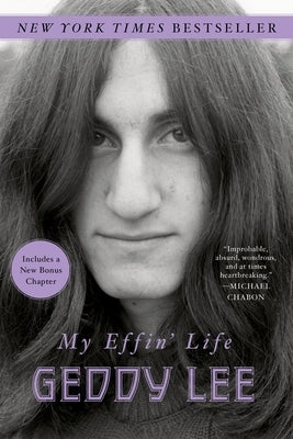 My Effin' Life by Lee, Geddy