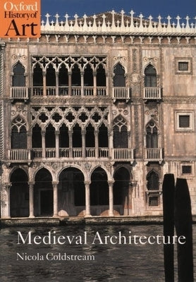 Medieval Architecture Paperback Oxford University Press, USA