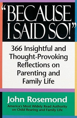 Because I Said So! Andrews McMeel Publishing, LLC